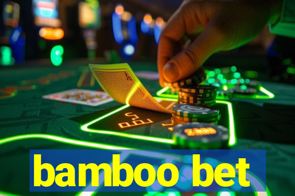 bamboo bet